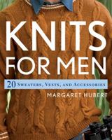 Knits for Men: 20 Sweaters, Vests, and Accessories 158923359X Book Cover
