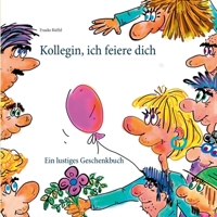 Kollegin, ich feiere dich 3751956042 Book Cover