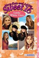 Little White Lies (Sweet 16, #11) 0060556471 Book Cover
