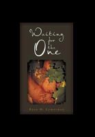 Waiting for the One 1465350861 Book Cover