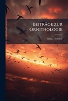 Beiträge Zur Ornithologie 1247314316 Book Cover