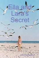 Ella and Lara's Secret 1445299089 Book Cover