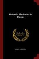 Notes On The Indica Of Ctesias (1836) 1164831550 Book Cover