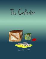 The Confronter 1547056517 Book Cover