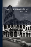 Cornelii Nepotis Quae Exstant: Cum Selectis Superiorum Interpretum Suisque Animadversionibus, Volume 1 1247273938 Book Cover