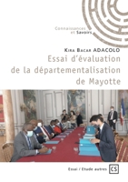 Essai d'évaluation de la départementalisation de Mayotte 2342354053 Book Cover