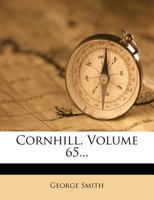 Cornhill, Volume 65... 1248116003 Book Cover