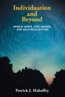 Individuation and Beyond: World Views, God-Images, and Self-Realization 1663277206 Book Cover