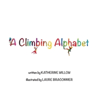 A Climbing Alphabet 173528842X Book Cover