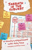 Sabbath in the Suburbs: A Family's Experiment with Holy Time 0827235216 Book Cover