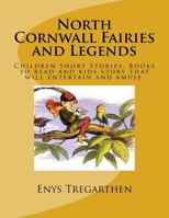 North Cornwall Fairies and Legends 1536922781 Book Cover
