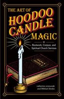 The Art of Hoodoo Candle Magic 0983648360 Book Cover