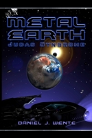 Metal Earth: Judas Syndrome 0615239846 Book Cover