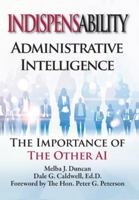 Indispensability-Administartive Intelligence: The Imnportance of the Other AI 1590190181 Book Cover