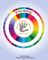 B for Biting: Positive Behaviour Support B08RZBSDSP Book Cover