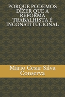 Porque Podemos Dizer Que a Reforma Trabalhista É Inconstitucional B093B6J79T Book Cover