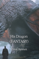 His Dragon (FANTASY) (Spanish Edition) B0DPXMCVLQ Book Cover