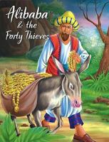 Alibaba and the forty Theives (My Favourite Illustrated Classics) 8131904717 Book Cover