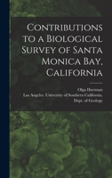 Contributions to a Biological Survey of Santa Monica Bay, California 1013422945 Book Cover