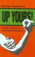 Up Yours: Guide To Advanced Revenge Techniques 087364249X Book Cover