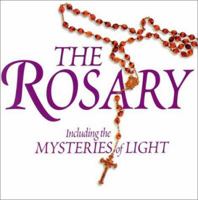 The Rosary: The 15 Mysteries With Scripture Meditations and Background Music 0879460725 Book Cover