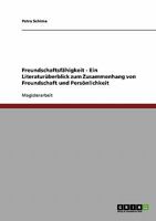 Freundschaftsfähigkeit - Ein Literaturüberblick zum Zusammenhang von Freundschaft und Persönlichkeit 3638697037 Book Cover