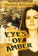 Eyes of Amber 1606724797 Book Cover