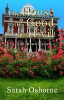 The House of Good and Evil: A Ditie Brown Mystery: Book 4 null Book Cover