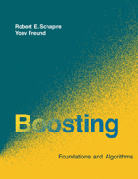 Boosting: Foundations and Algorithms 0262526034 Book Cover