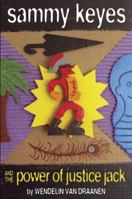 Sammy Keyes and the Power of Justice Jack: Sammy Keyes #15 0375970525 Book Cover