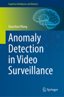 Anomaly Detection in Video Surveillance 9819730228 Book Cover