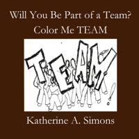 Will You Be Part of a Team? 1088244394 Book Cover