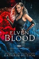 Elven Blood (Court of Rebellion) B0F7FB9H9W Book Cover