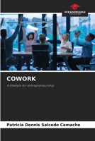 COWORK: A lifestyle for entrepreneurship 6206122255 Book Cover