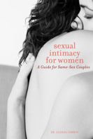 Sexual Intimacy for Women: A Guide for Same-Sex Couples 1580053033 Book Cover