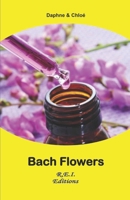 Bach Flowers 2372971301 Book Cover