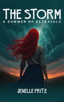The Storm: A Summer Of Betrayals B0F22MPY5K Book Cover