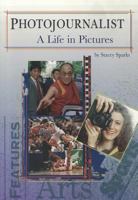 Photojournalist: A life in pictures (Scott Foresman reading) 0765235285 Book Cover