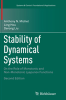 Stability of Dynamical Systems: On the Role of Monotonic and Non-Monotonic Lyapunov Functions 3319152742 Book Cover