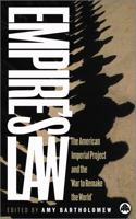 Empire's Law: The American Imperial Project and the "War to Remake the World" 0745323693 Book Cover