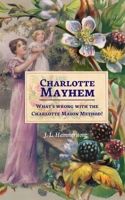 Charlotte Mayhem: What's wrong with the Charlotte Mason Method? B0FJYFNM1Y Book Cover