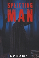 Splitting Man 1398413089 Book Cover