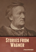 Stories from Wagner B0BVHYZ316 Book Cover