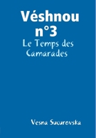 Véshnou n°3: Le Temps des Camarades (French Edition) 0244031819 Book Cover