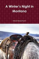 A Winter’s Night in Montana 1387442074 Book Cover