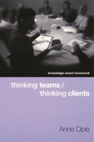 Thinking Teams / Thinking Clients 0231116853 Book Cover