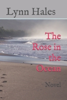 The Rose in the Ocean 1980726663 Book Cover