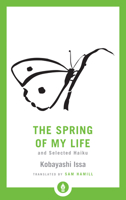 The Spring of My Life: And Selected Haiku 1611806933 Book Cover