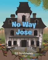 No Way Jose 1685704239 Book Cover