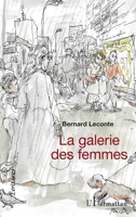 La galerie des femmes (Écritures) (French Edition) 2343204659 Book Cover